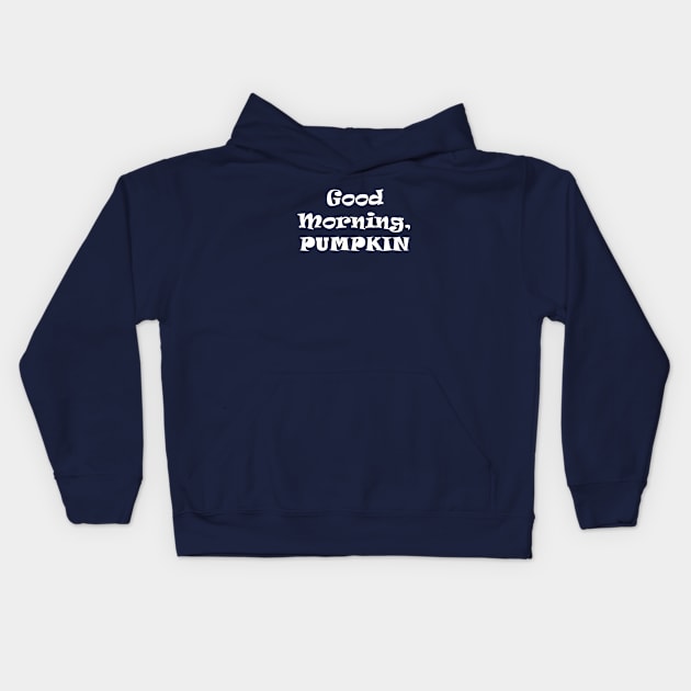 good Morning Pumpkin Kids Hoodie by Souna's Store